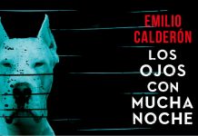 «Los ojos con mucha noche», thriller psicológico y político de Emilio Calderón Emilio Calderon