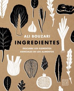 Ingredientes- Planeta Gastro- Ali Bouzari