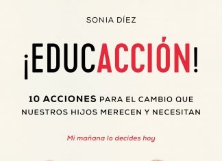 ‘¡EducACCIÓN!’, 10 acciones para el cambio que nuestros hijos merecen y necesitan portada_educaccion_sonia-diez-abad